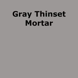 GRAY Thinset Mortar Adhesive